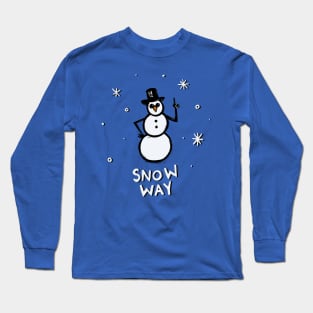 Snow Way (Dark) Long Sleeve T-Shirt